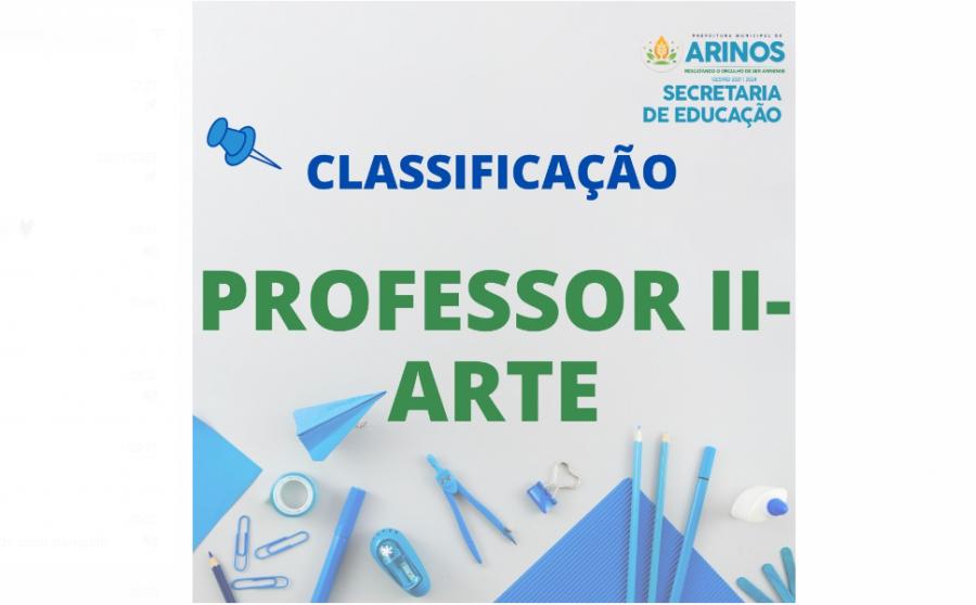 LISTA DE CLASSIFICAÇÃO DE PROFESSOR II ARTE