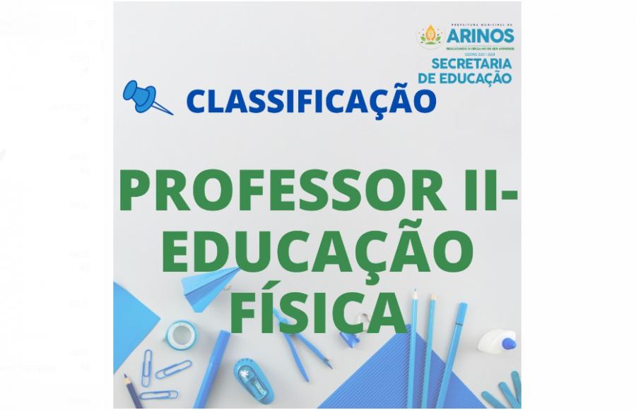 LISTA DE CLASSIFICAÇÃO DE PROFESSOR II EDUCAÇÃO FÍSICA