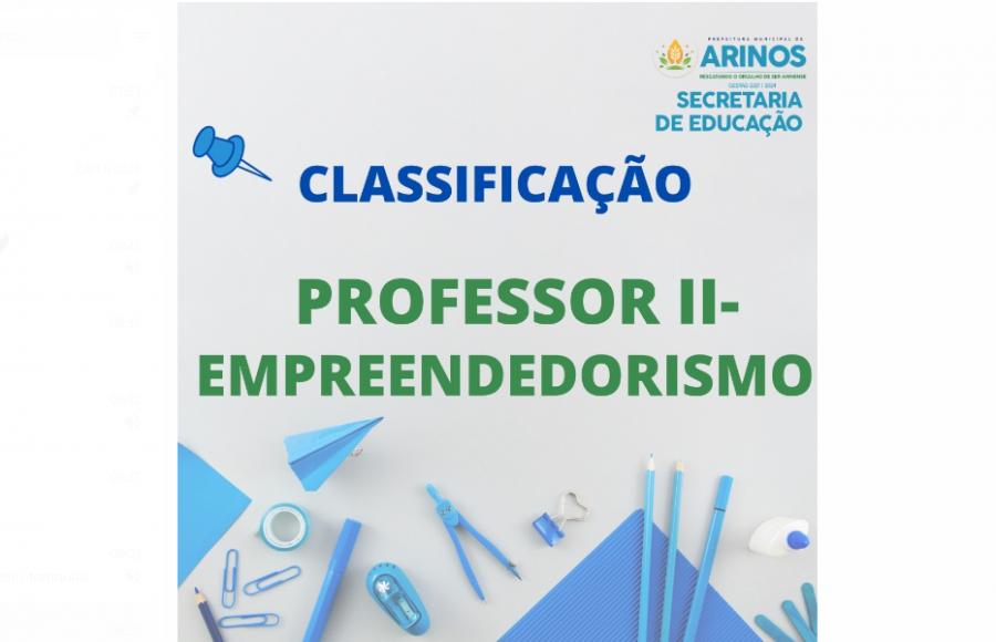 LISTA DE CLASSIFICAÇÃO DE PROFESSOR II EMPREENDEDORISMO
