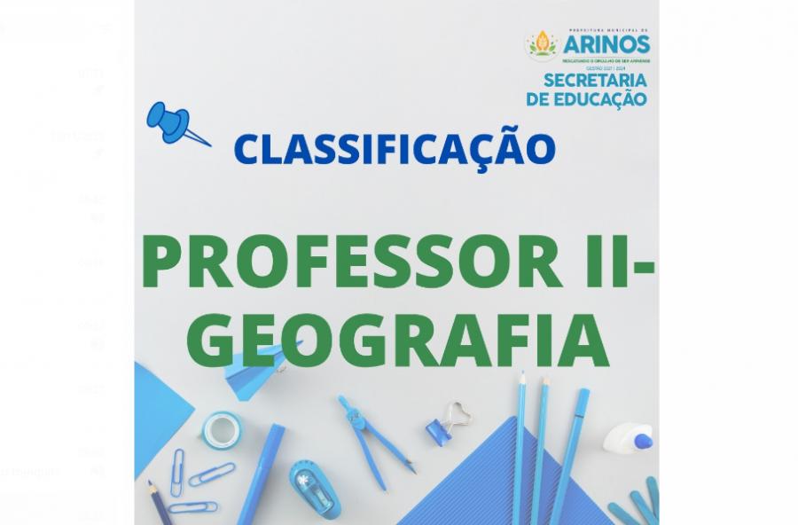LISTA DE CLASSIFICAÇÃO DE PROFESSOR II GEOGRAFIA