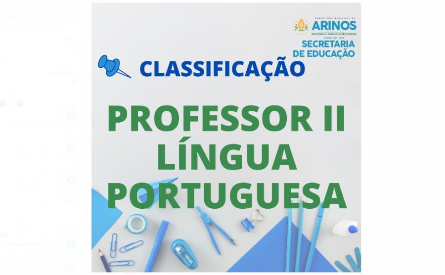 LISTA DE CLASSIFICAÇÃO DE PROFESSOR II LÍNGUA PORTUGUESA