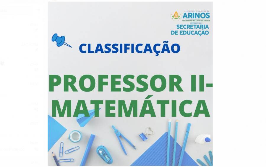 LISTA DE CLASSIFICAÇÃO DE PROFESSOR II MATEMÁTICA
